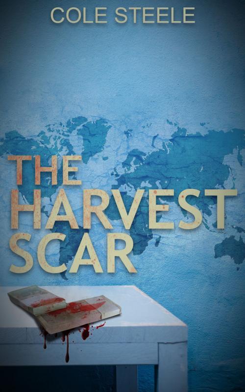 Cover of the book The Harvest Scar by Cole Steele, BookBaby