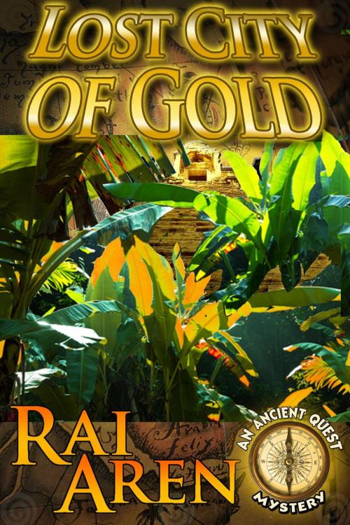 Cover of the book Lost City of Gold by Rai Aren, RFS Publications