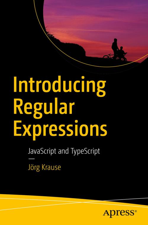 Cover of the book Introducing Regular Expressions by Jörg Krause, Apress
