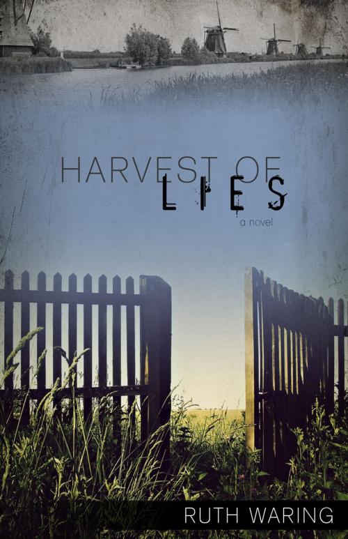 Cover of the book Harvest of Lies by Waring, Ruth, Word Alive Press