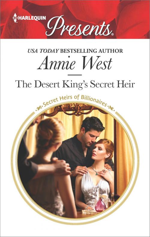 Cover of the book The Desert King's Secret Heir by Annie West, Harlequin