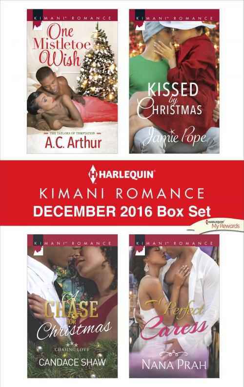 Cover of the book Harlequin Kimani Romance December 2016 Box Set by A.C. Arthur, Candace Shaw, Jamie Pope, Nana Prah, Harlequin