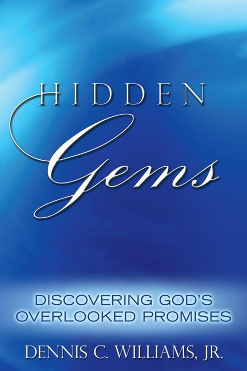 Cover of the book Hidden Gems by Dennis C. Williams Jr., WestBow Press