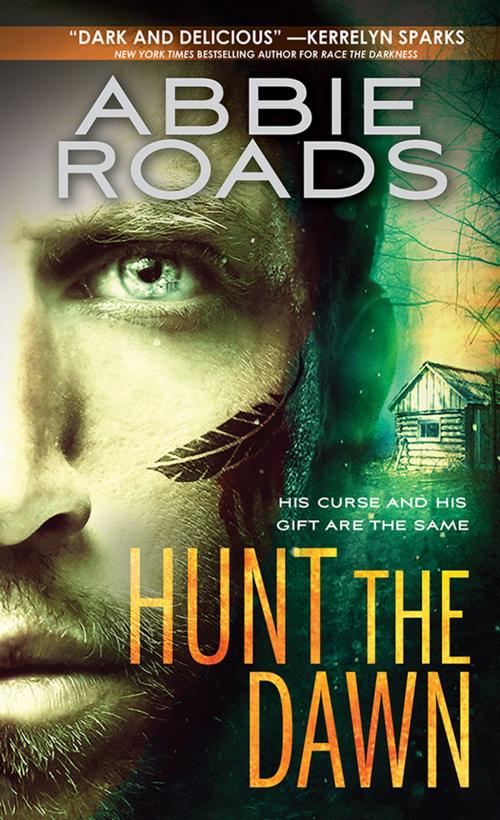 Cover of the book Hunt the Dawn by Abbie Roads, Sourcebooks