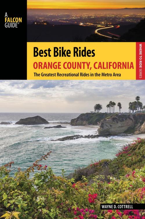 Cover of the book Best Bike Rides Orange County, California by Wayne D. Cottrell, Falcon Guides