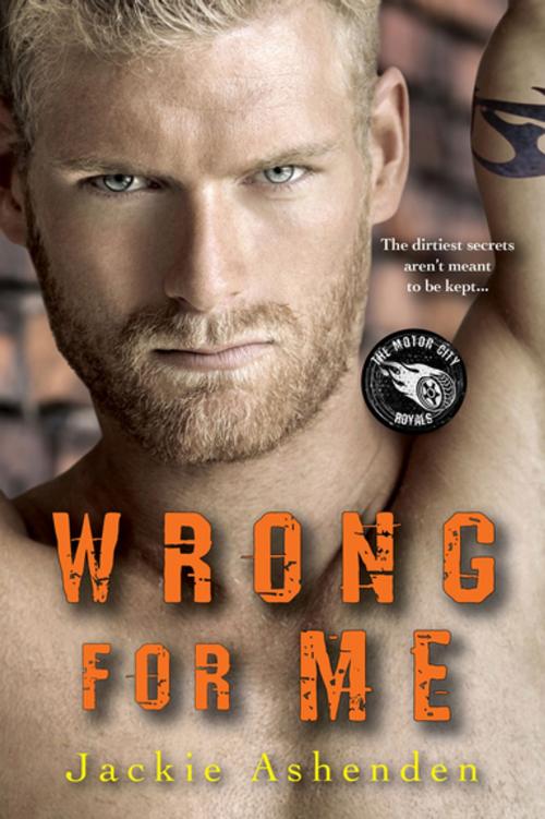 Cover of the book Wrong for Me by Jackie Ashenden, Kensington Books