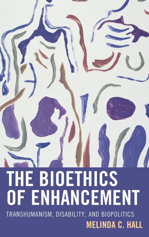 Cover of the book The Bioethics of Enhancement by Melinda Hall, Lexington Books