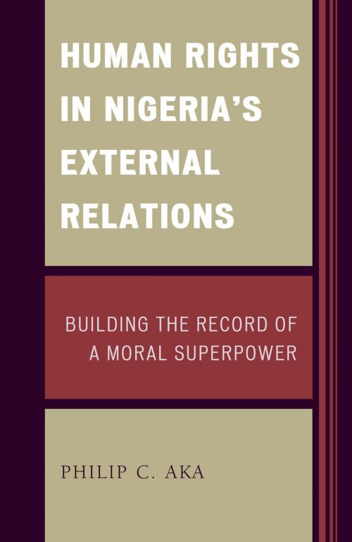 Cover of the book Human Rights in Nigeria's External Relations by Philip Aka, Lexington Books