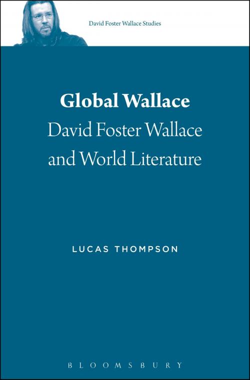 Cover of the book Global Wallace by Dr. Lucas Thompson, Bloomsbury Publishing