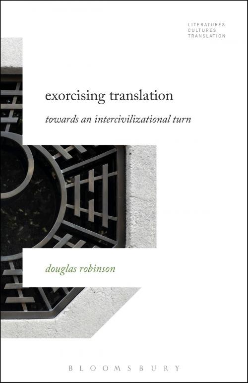 Cover of the book Exorcising Translation by Professor Douglas Robinson, Bloomsbury Publishing