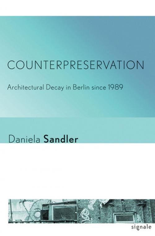 Cover of the book Counterpreservation by Daniela Sandler, Cornell University Press
