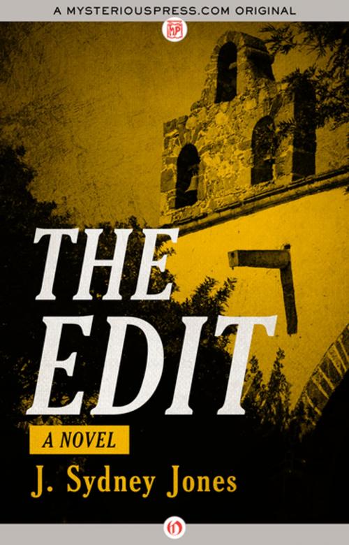 Cover of the book The Edit by J. Sydney Jones, MysteriousPress.com/Open Road