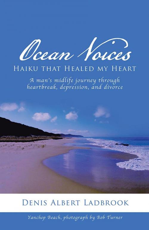 Cover of the book Ocean Voices by Denis Albert Ladbrook, Balboa Press AU