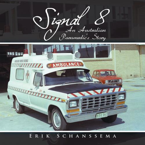 Cover of the book Signal 8 by Erik Schanssema, Balboa Press AU