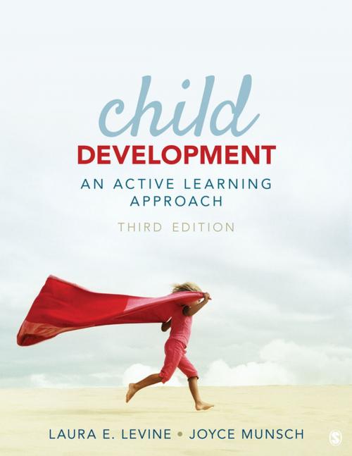 Cover of the book Child Development by Laura E. Levine, Joyce Munsch, SAGE Publications