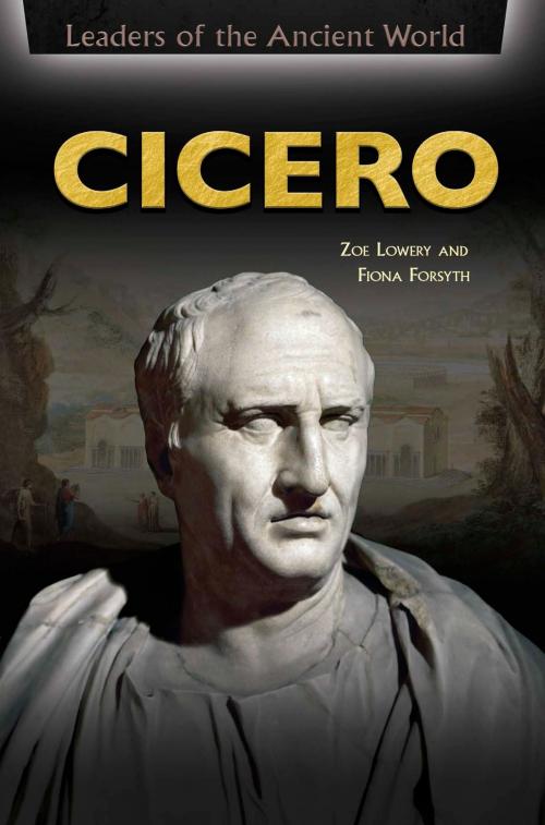 Cover of the book Cicero by Zoe Lowery, Fiona Forsyth, The Rosen Publishing Group, Inc