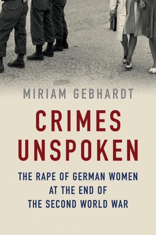 Cover of the book Crimes Unspoken by Miriam Gebhardt, Wiley