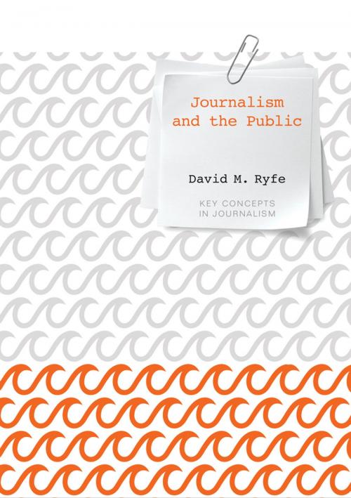 Cover of the book Journalism and the Public by David M. Ryfe, Wiley