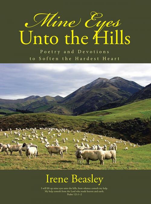 Cover of the book Mine Eyes Unto the Hills by Irene Beasley, WestBow Press