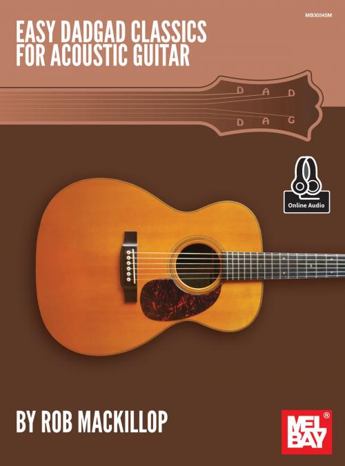 Cover of the book Easy DADGAD Classics for Acoustic Guitar by Rob MacKillop, Mel Bay Publications, Inc.
