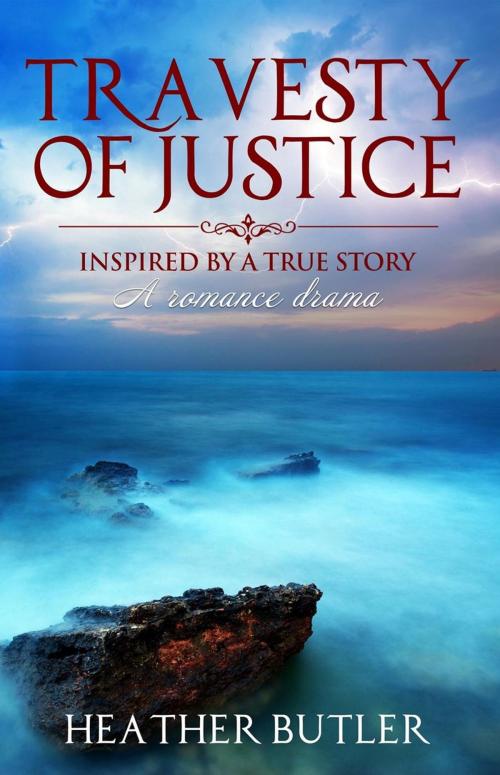 Cover of the book Travesty of Justice by Heather Butler, Heather Butler