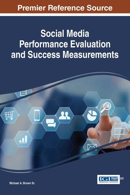 Cover of the book Social Media Performance Evaluation and Success Measurements by , IGI Global