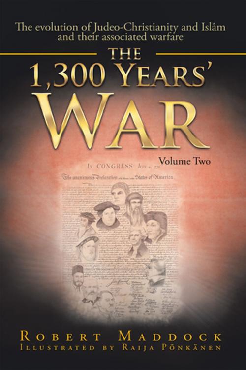 Cover of the book The 1300 Year's War by Robert Maddock, Xlibris US