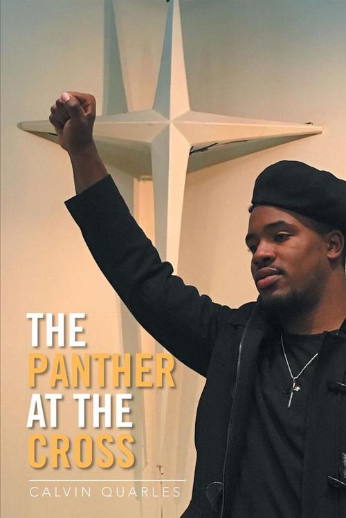 Cover of the book The Panther at the Cross by Calvin Quarles, Xlibris US