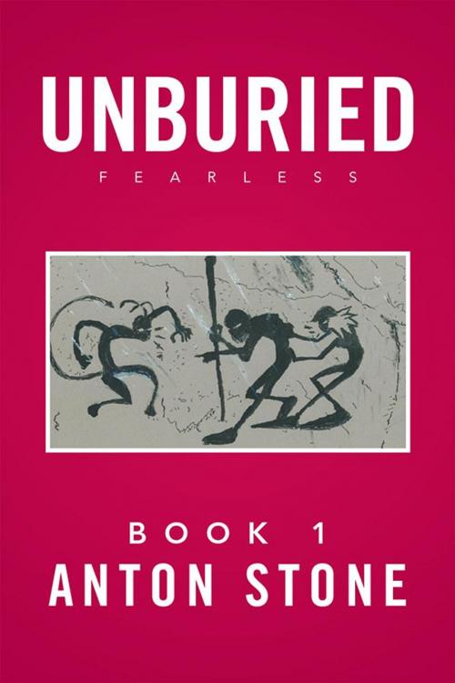 Cover of the book Unburied by Anton Stone, Xlibris US