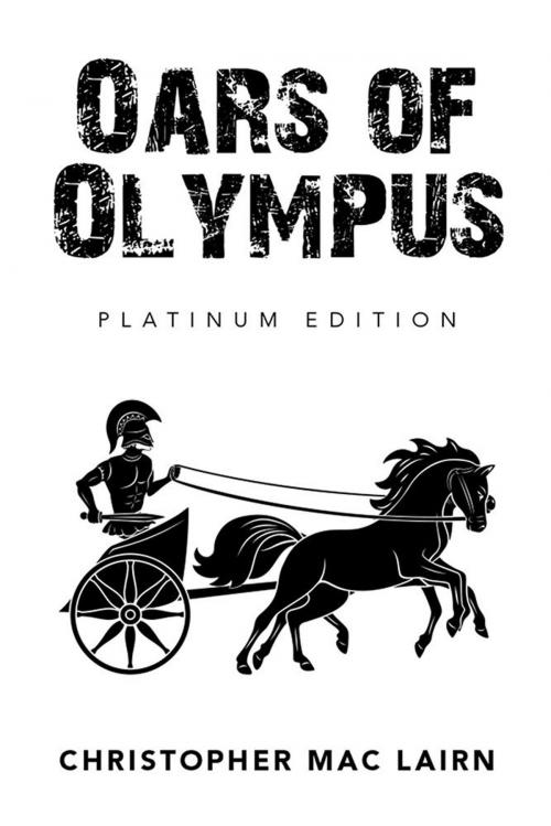 Cover of the book Oars of Olympus by Christopher Mac Lairn, Xlibris US