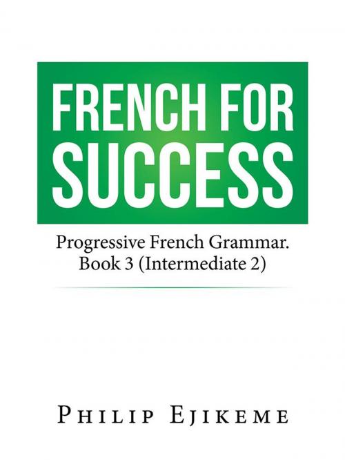 Cover of the book French for Success by Philip Ejikeme, AuthorHouse UK