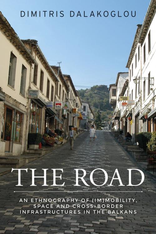 Cover of the book The road by Dimitris Dalakoglou, Manchester University Press