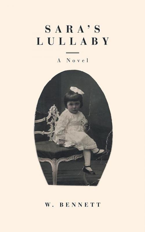 Cover of the book Sara’S Lullaby by W. Bennett, iUniverse