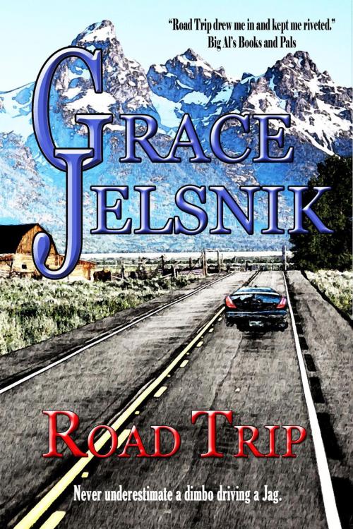 Cover of the book Road Trip by Grace Jelsnik, Plainswomen Press