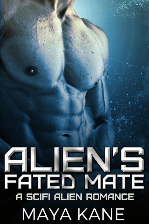 Cover of the book Alien's Fated Mate by Maya Kane, Maya Kane