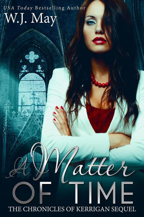 Cover of the book A Matter of Time by W.J. May, Dark Shadow Publishing