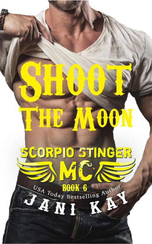 Cover of the book Shoot The Moon by Jani Kay, Jani Kay
