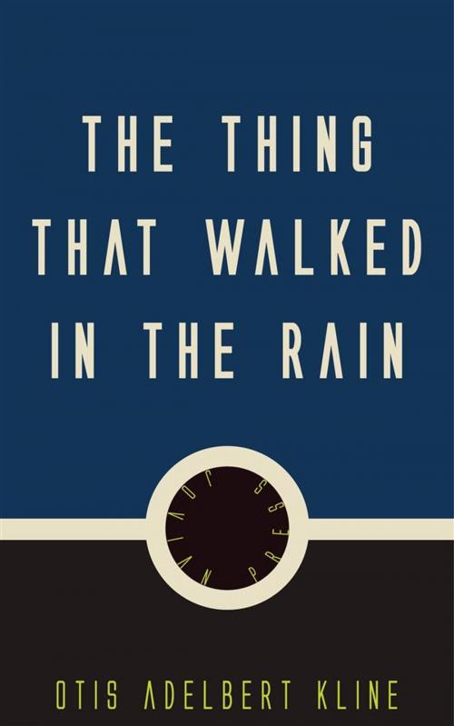Cover of the book The Thing that Walked in the Rain by Otis Adelbert Kline, Jovian Press