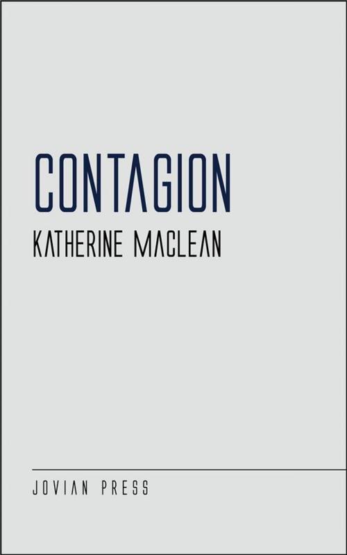 Cover of the book Contagion by Katherine MacLean, Jovian Press