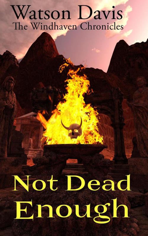 Cover of the book Not Dead Enough by Watson Davis, Watson Davis