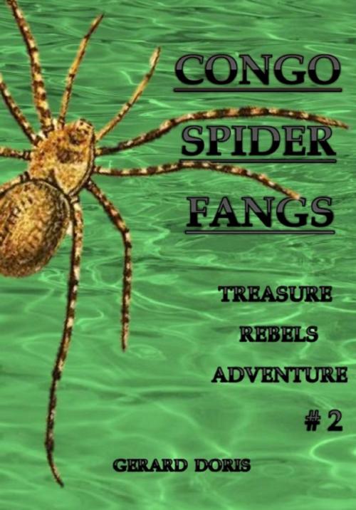 Cover of the book Congo Spider Fangs by Gerard Doris, Gerard Doris