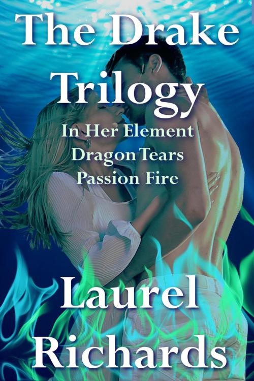 Cover of the book The Drake Trilogy Boxed Set by Laurel Richards, Laurel Richards