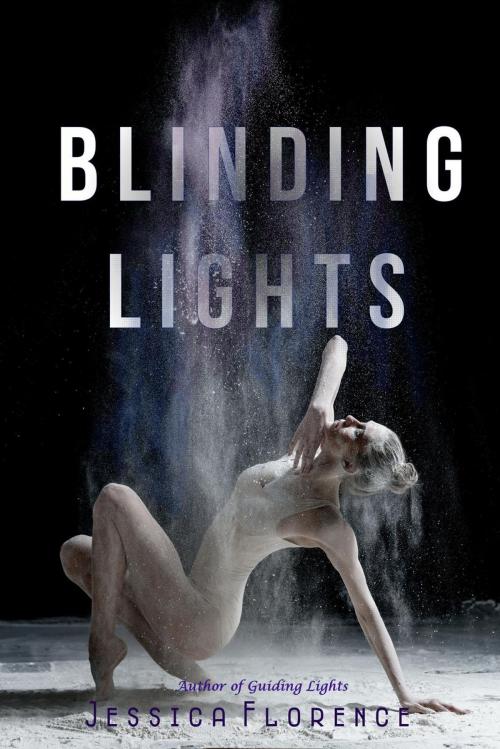 Cover of the book Blinding Lights by Jessica Florence, Jessica Florence