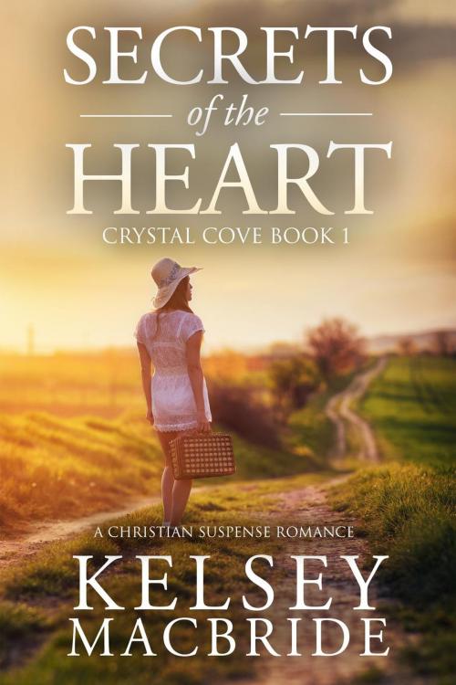 Cover of the book Secrets of the Heart: A Christian Suspense Romance Novel by Kelsey MacBride, Kelsey MacBride