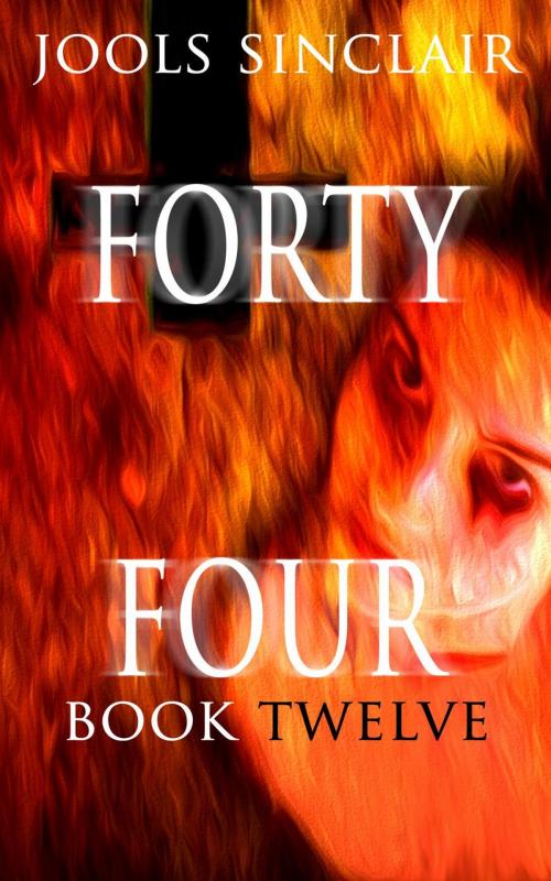 Cover of the book Forty-Four Book Twelve by Jools Sinclair, You Come Too Publishing