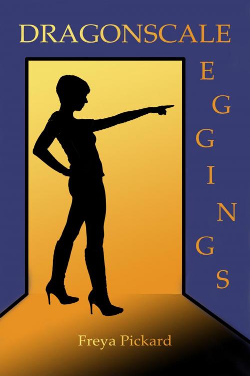 Cover of the book Dragonscale Leggings by Freya Pickard, Freya Pickard