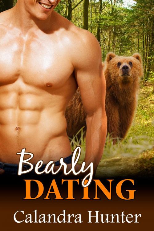 Cover of the book Bearly Dating by Calandra Hunter, Calandra Hunter