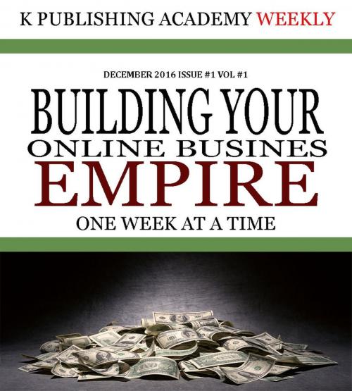 Cover of the book K Publishing Academy Weekly Issue #1 by eric rovelto, eric rovelto