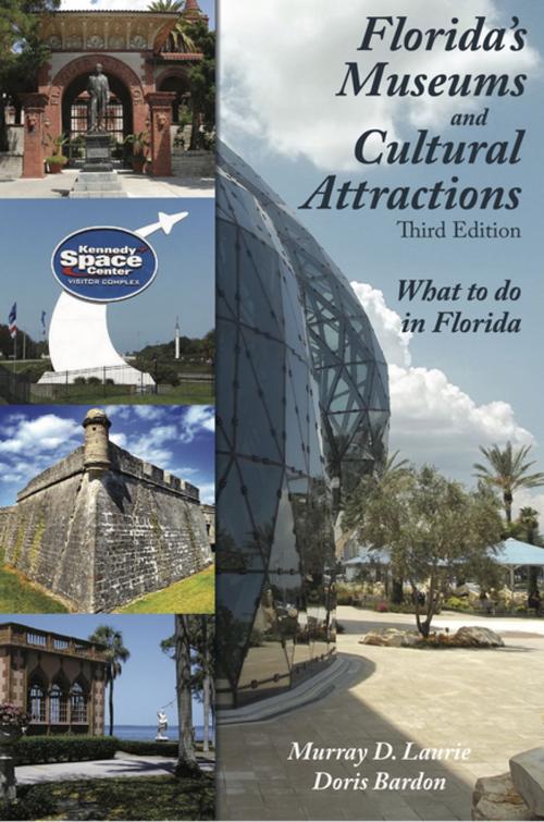 Cover of the book Florida's Museums and Cultural Attractions by Murray D. Laurie, Doris Bardon, Pineapple Press