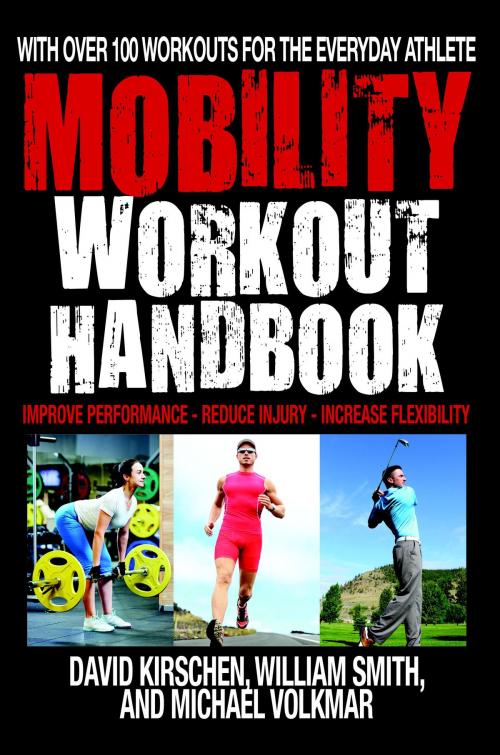 Cover of the book The Mobility Workout Handbook by William Smith, David Kirschen, Michael Volkmar, Hatherleigh Press